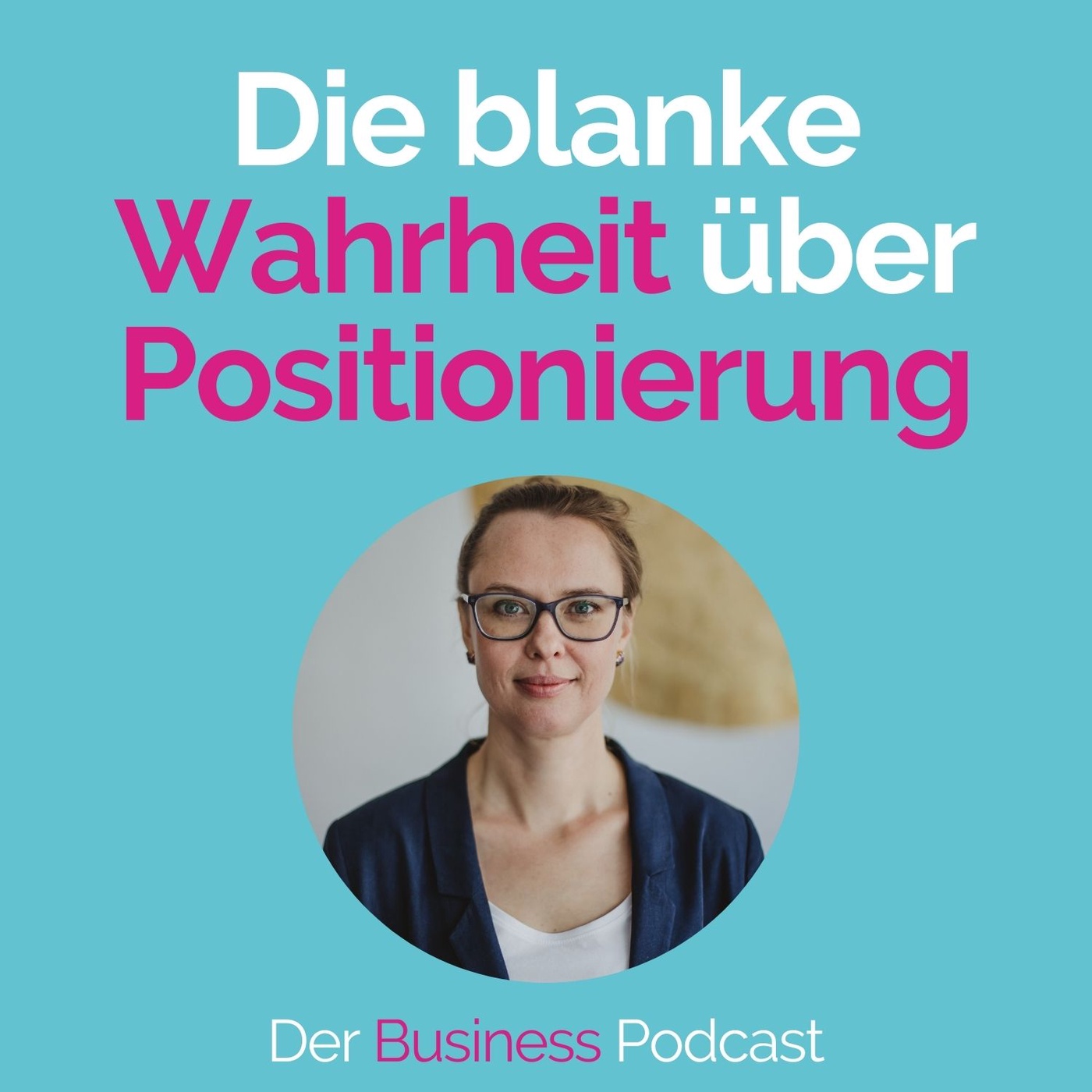 #185 - Die blanke Wahrheit über Positionierung
