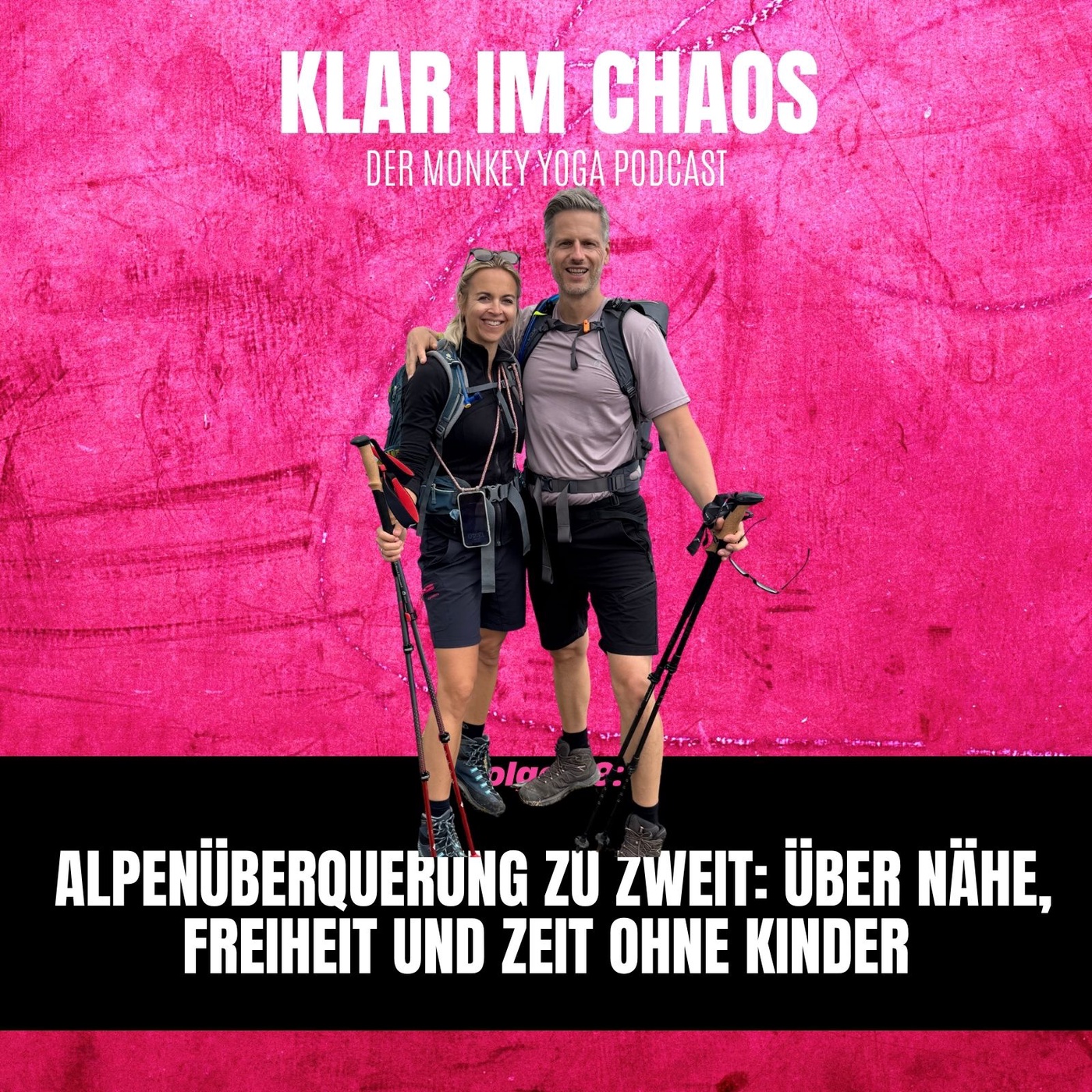 #40: Alpenüberquerung als Paar: Über Nähe, Freiheit und Zeit ohne Kinder