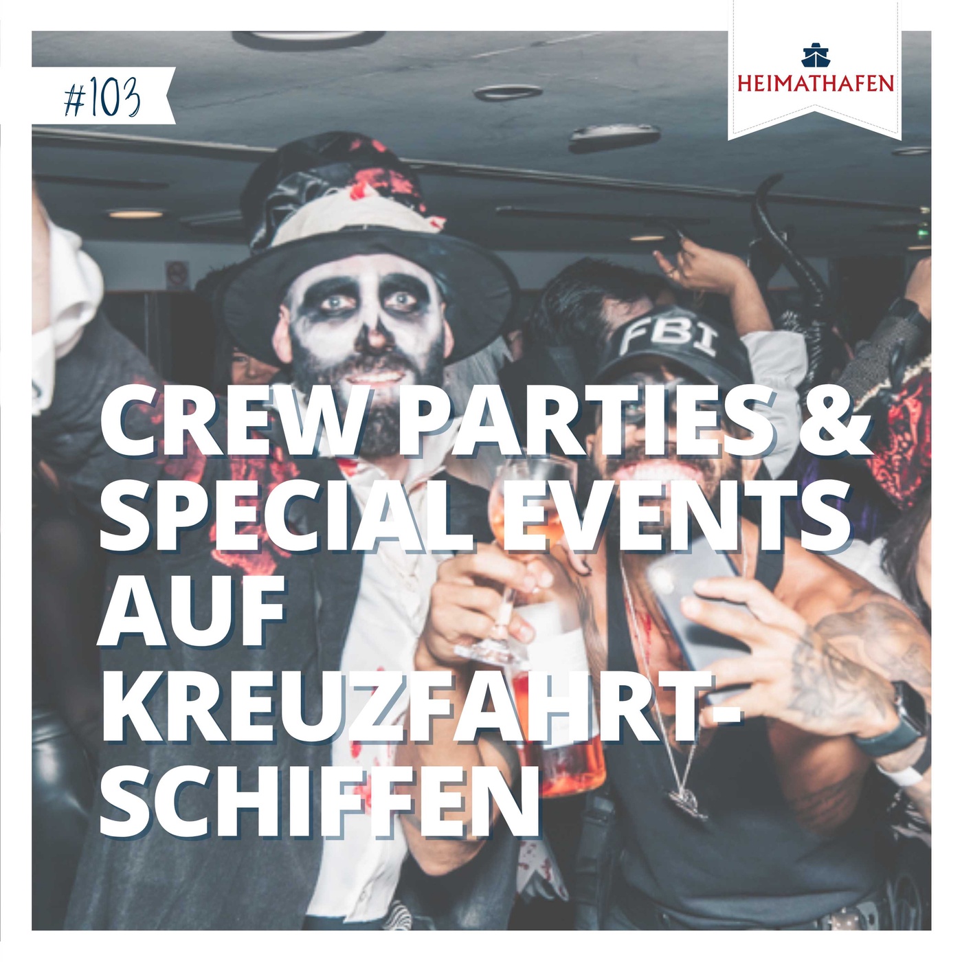 #103 | Crew Parties & Special Events auf Kreuzfahrtschiffen