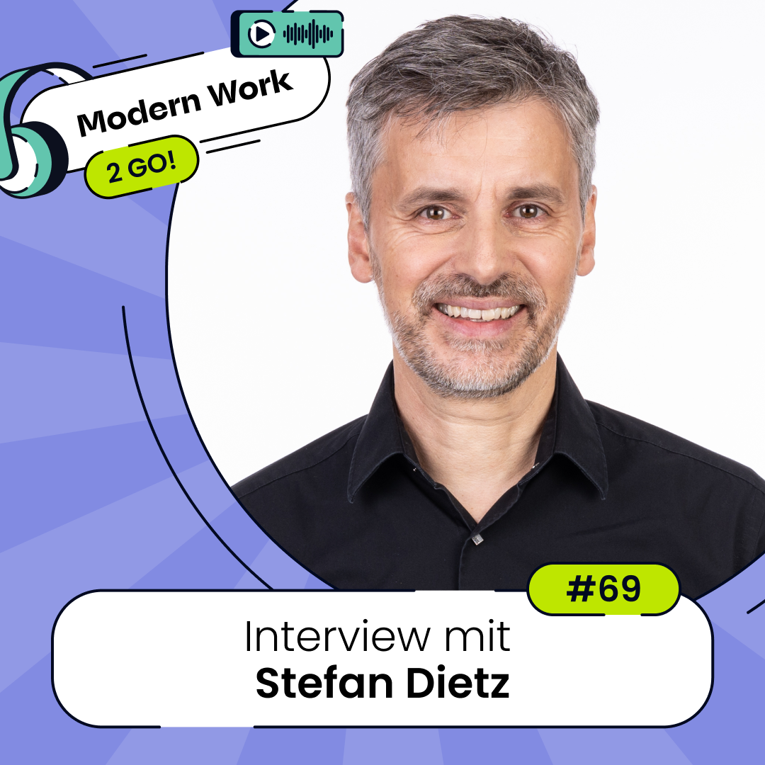 #69 Arbeit im Wandel: Zwischen Performance & Persönlichkeit - Interview mit Stefan Dietz