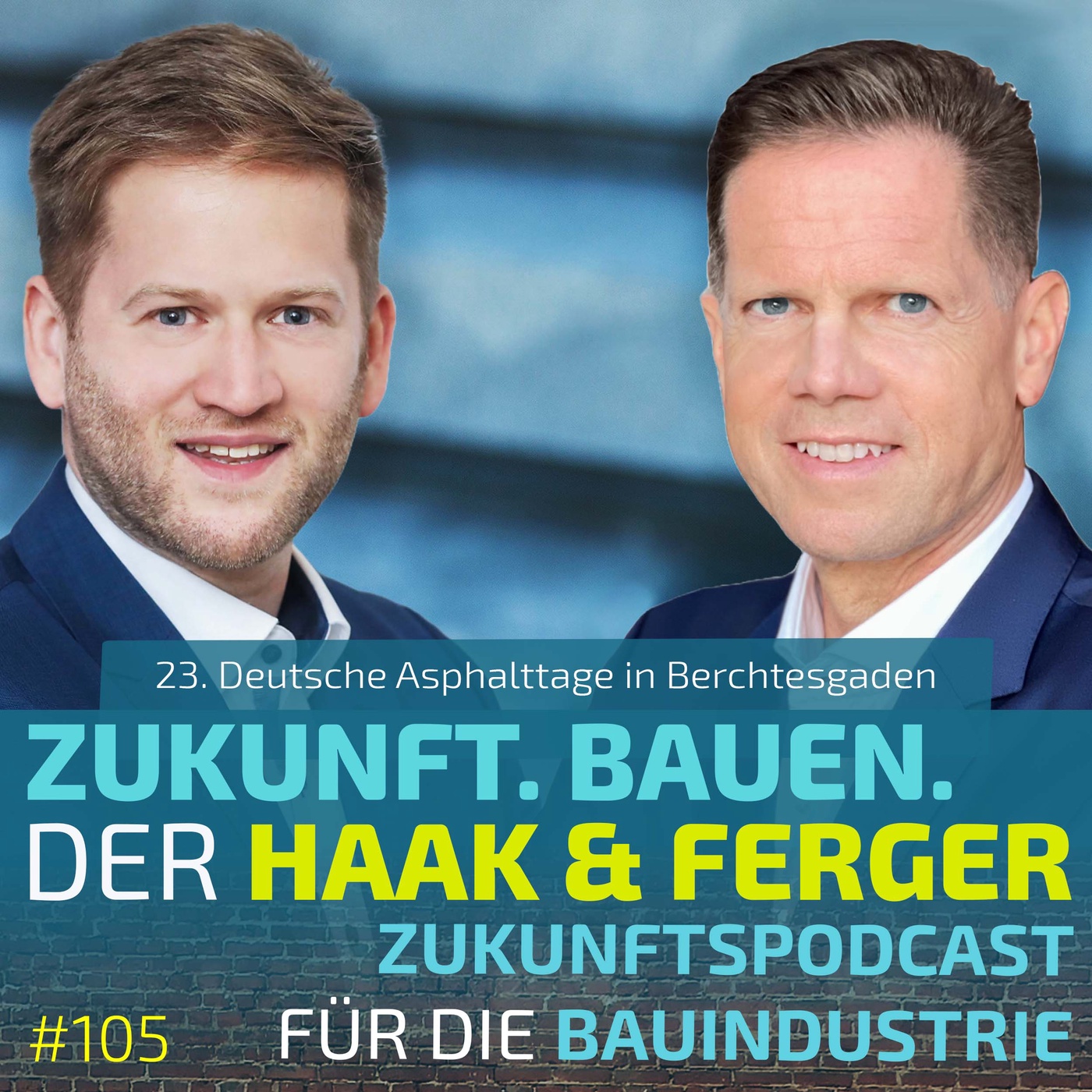 #105 | 23. Deutsche Asphalttage 2026 in Berchtesgaden - Insights einer Zukunftsbranche