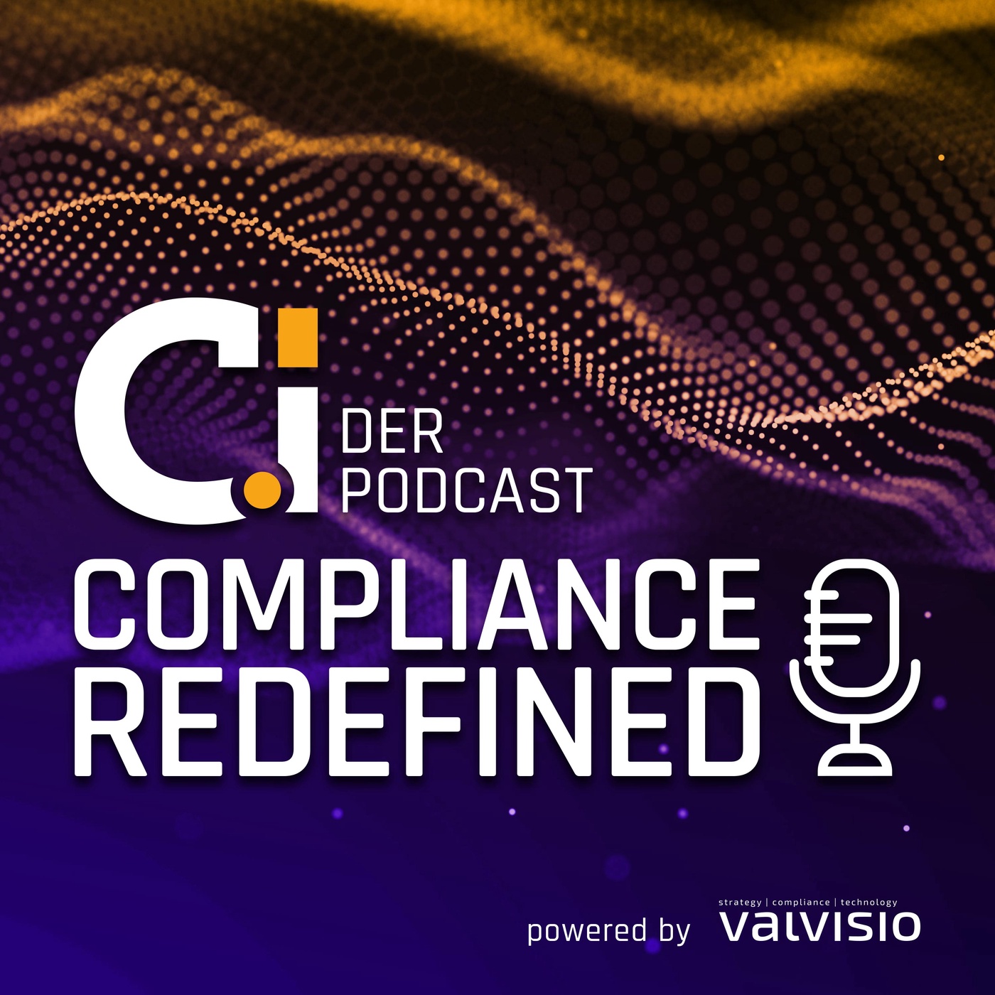ComplianceRedefined - der Podcast rund um das Thema Compliance