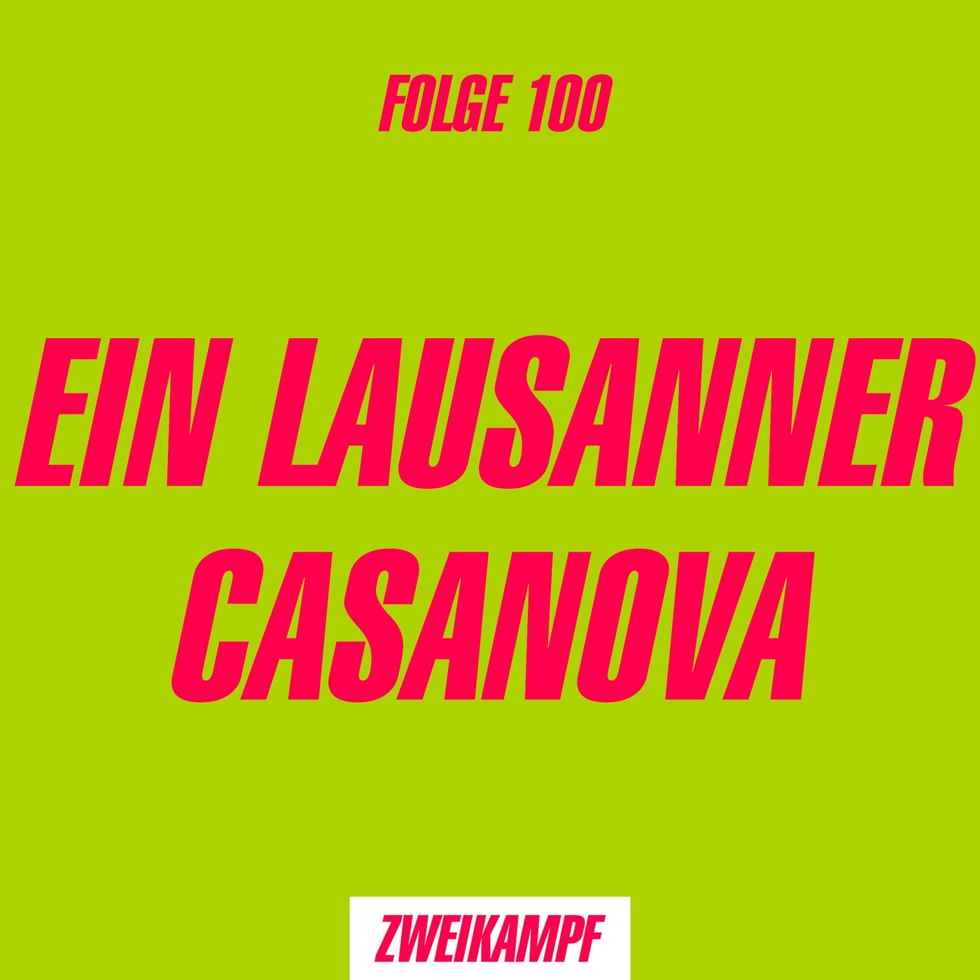 Folge 100: Ein Lausanner Casanova