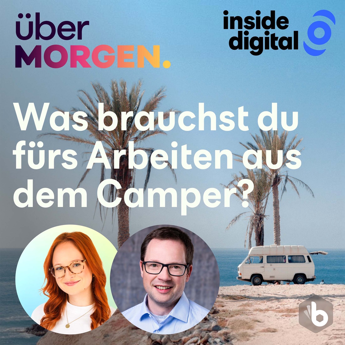 21 – Work und Travel Check: Was du fürs Arbeiten aus dem Camper wirklich brauchst – #überMORGEN