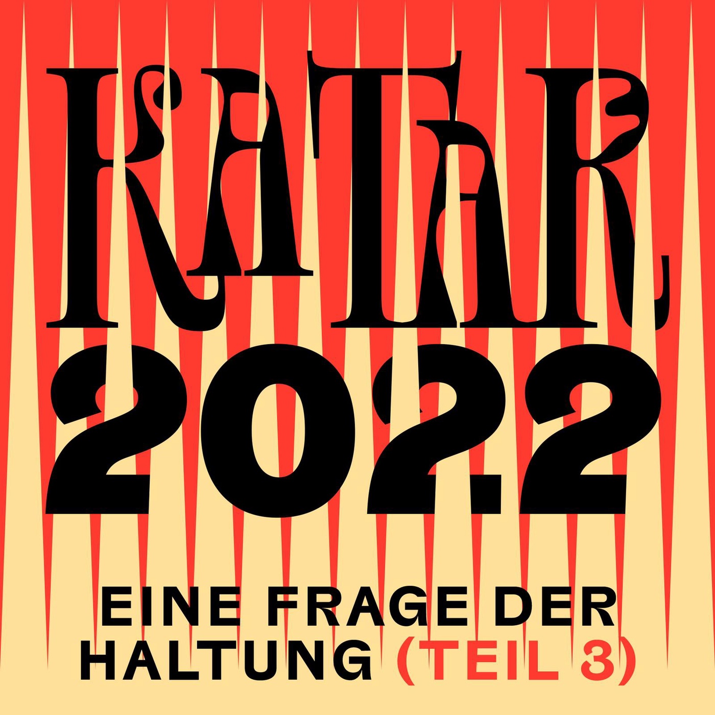 Katar 2022 - Eine Frage der Haltung (Teil 3)