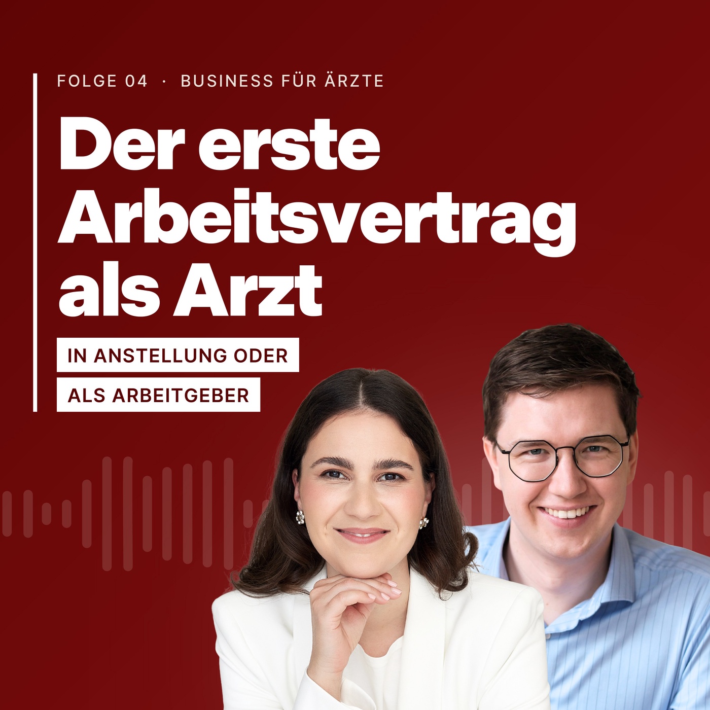 #4: Der erste Arbeitsvertrag als Arzt – in Anstellung oder als Arbeitgeber 