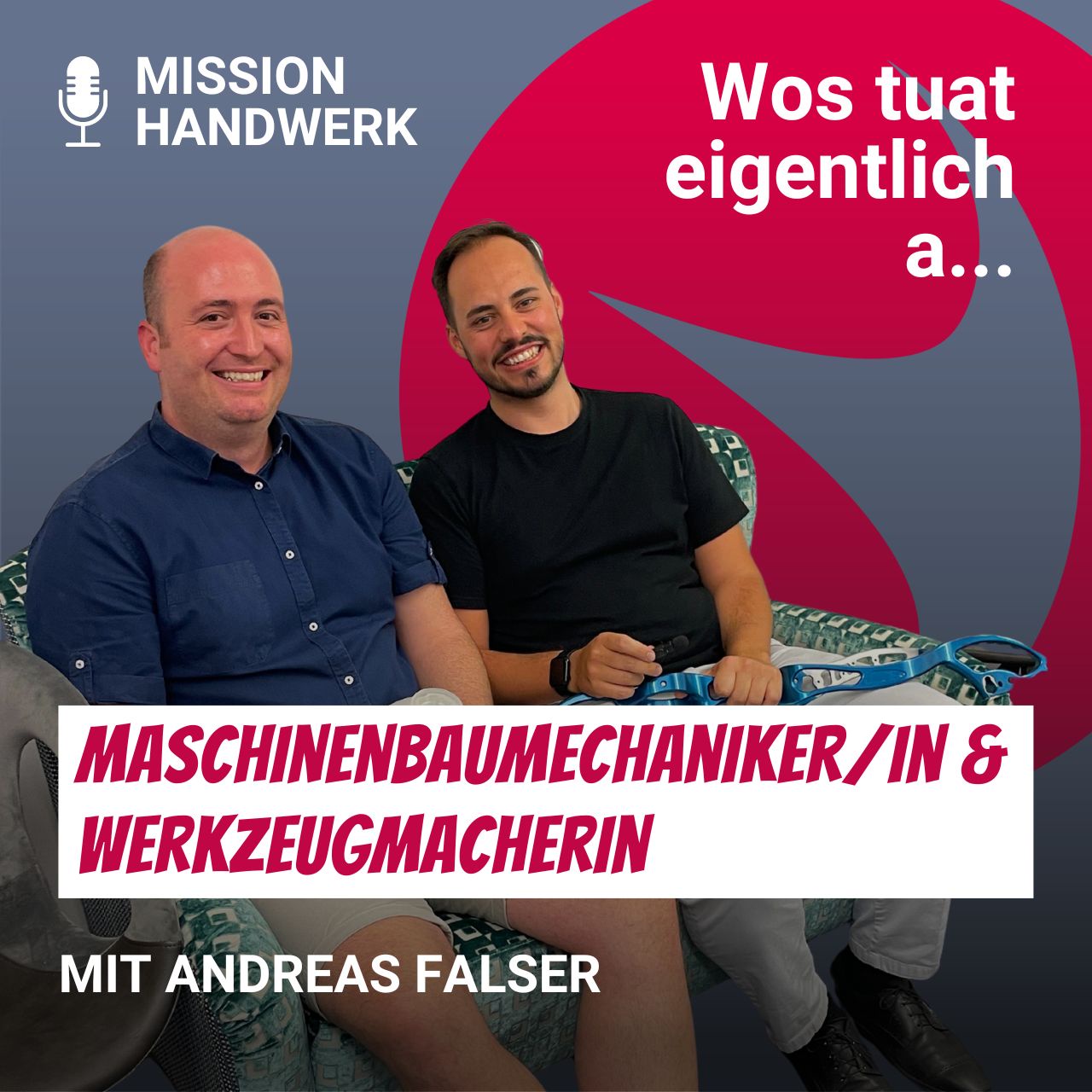 #27 Woas tuat eigentlich a...Maschinenbaumechaniker/in und Werkzeugmacher/in?