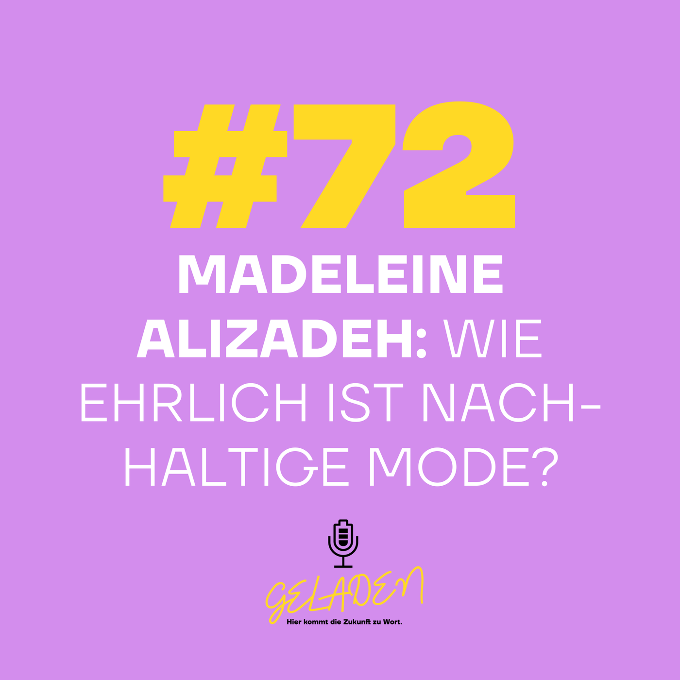 #72: Madeleine Alizadeh: Wie ehrlich ist nachhaltige Mode?