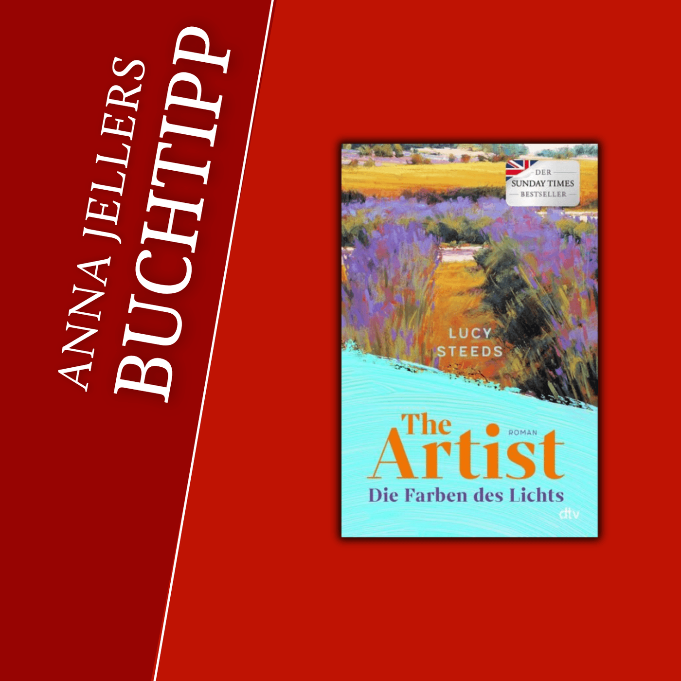 Anna Jellers Buchtipp | Lucy Steeds: The Artist