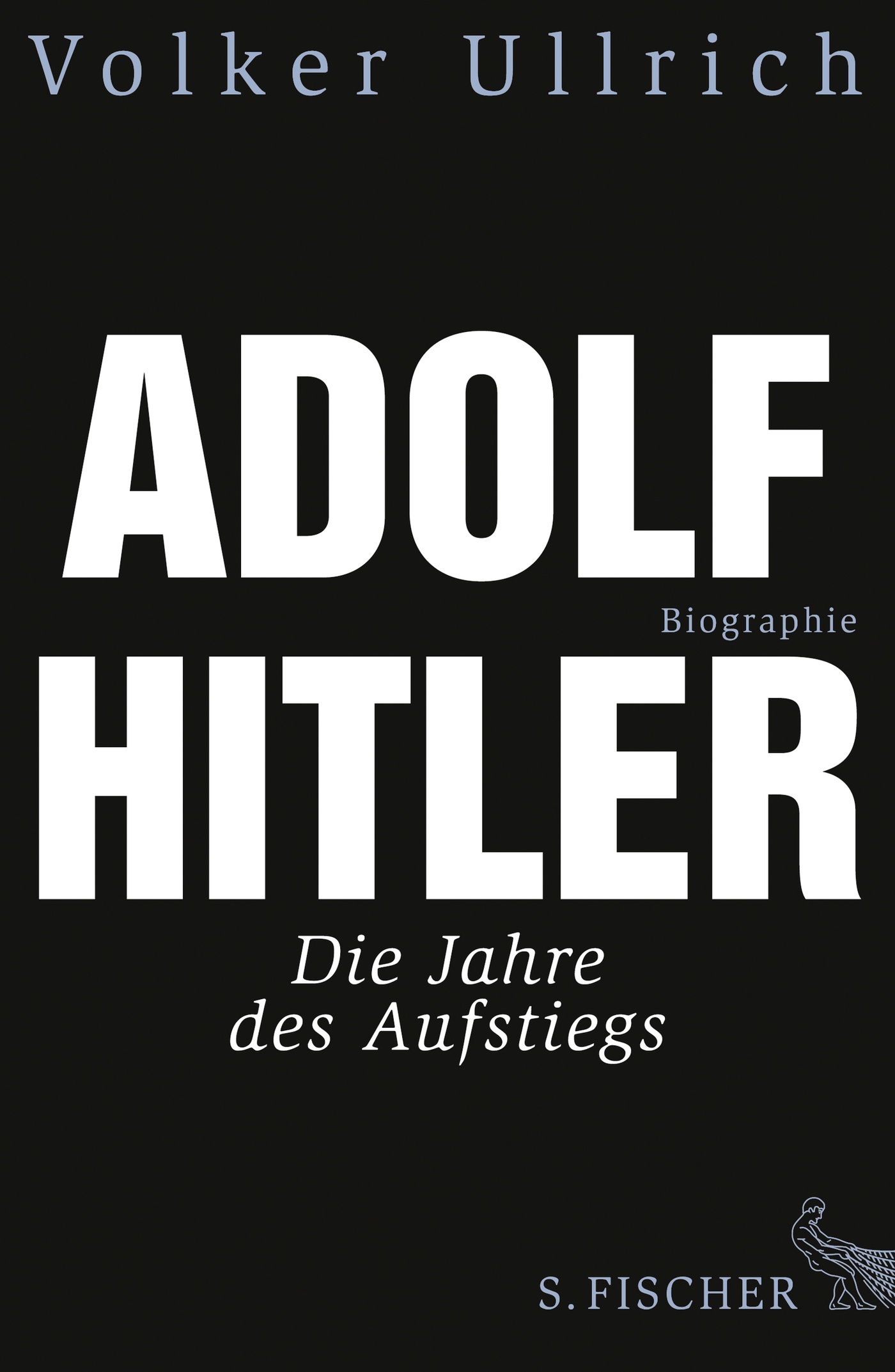 Hitler: Jahre des Aufstiegs II - Volker Ullrich