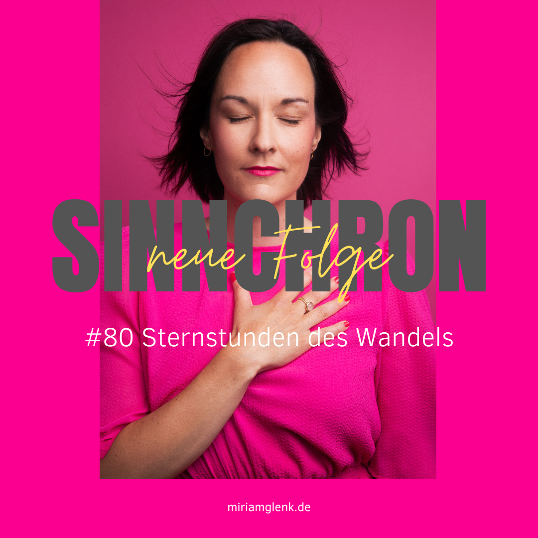 #80 Sternstunden des Wandels