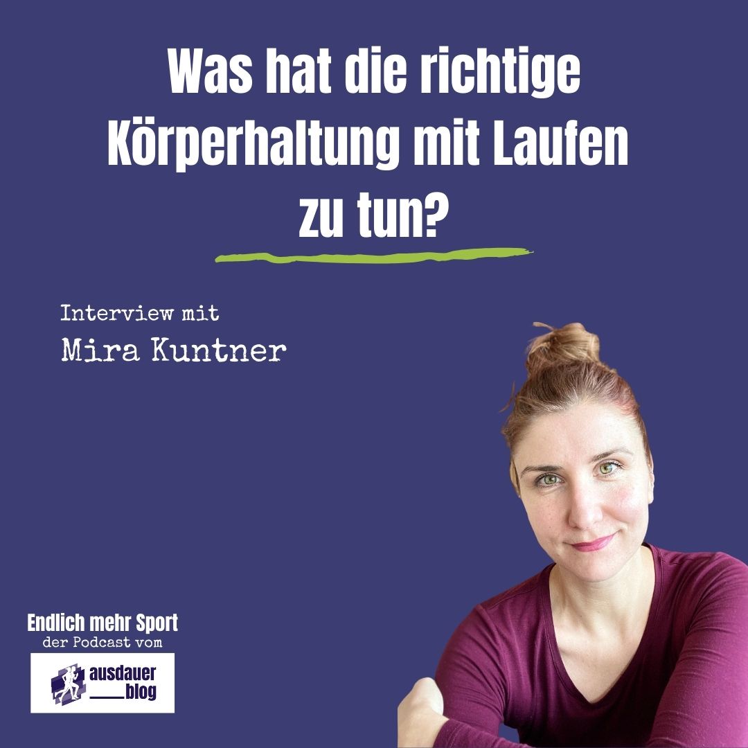 Was hat die richtige Körperhaltung mit Laufen zu tun?