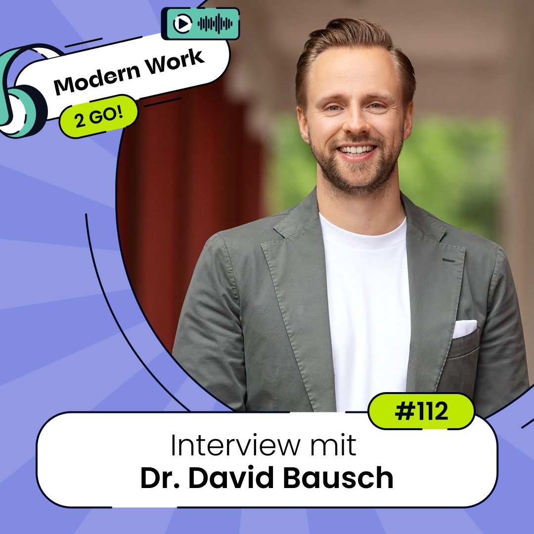 #112 Fake Work, Change-Müdigkeit und KI – Interview mit Dr. David Bausch