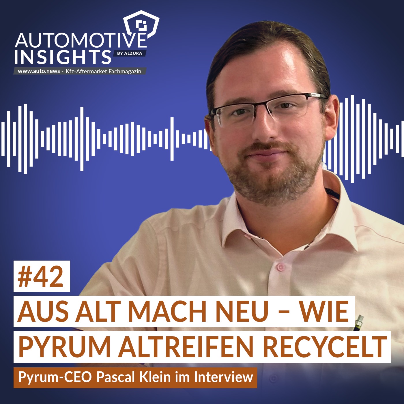 #42 – Wie aus Altreifen wieder neue Produkte werden – Pyrum-CEO Pascal Klein im Interview