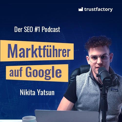 Der SEO #1 Podcast - Marktführer auf Google