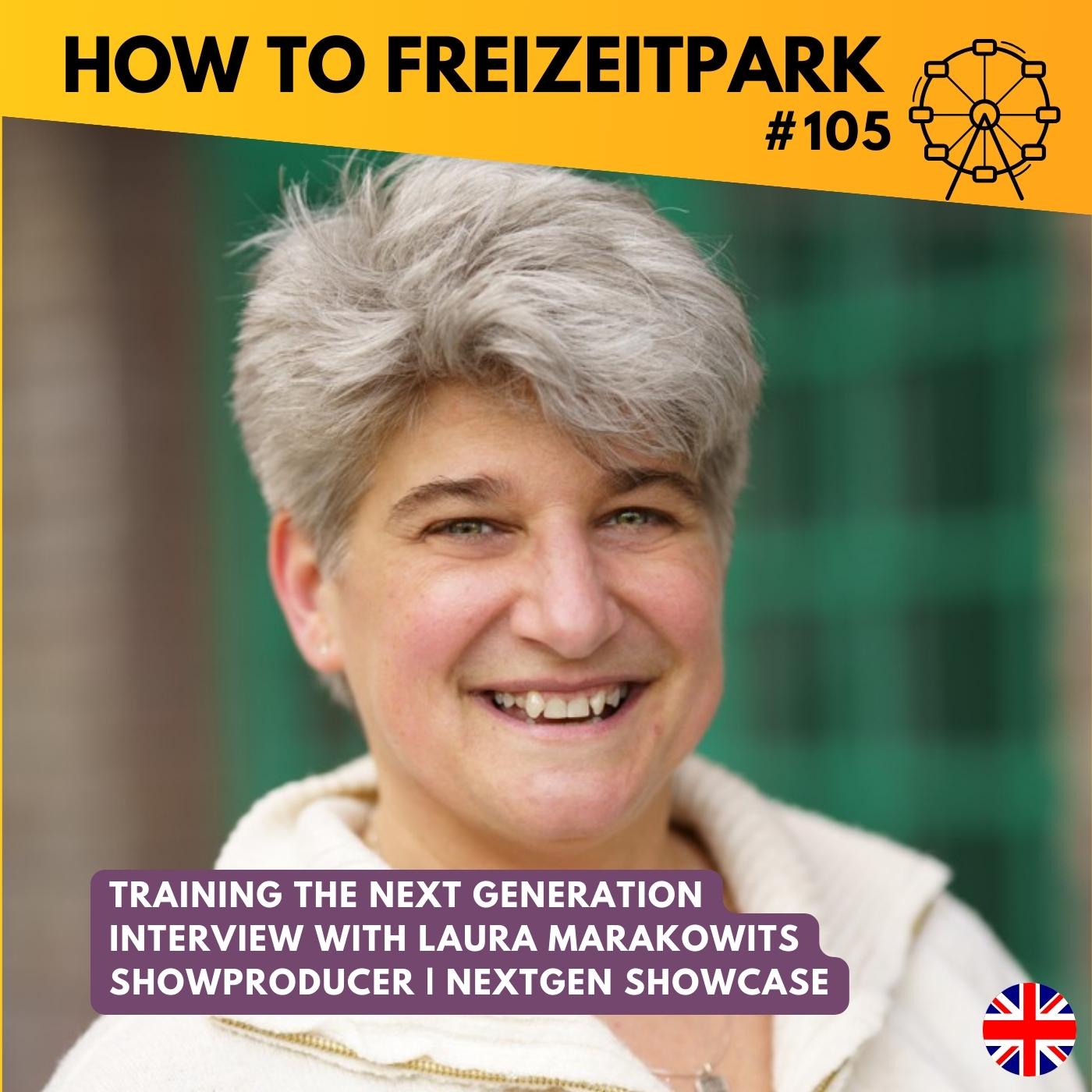#105 - Training the next generation - Interview with Laura Marakowits (Show Producer | Nextgen)