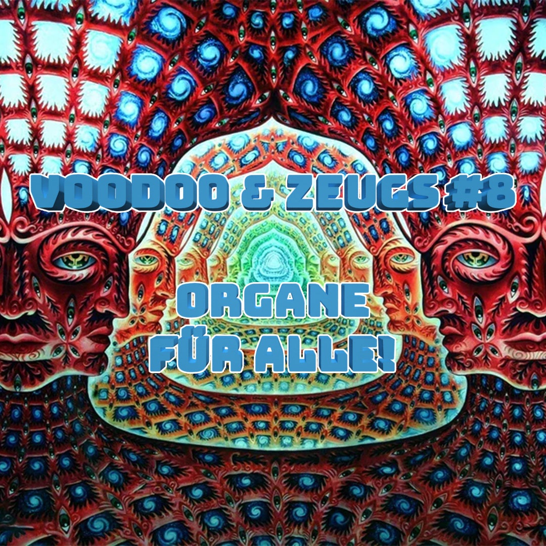 7# - Organe für Alle!