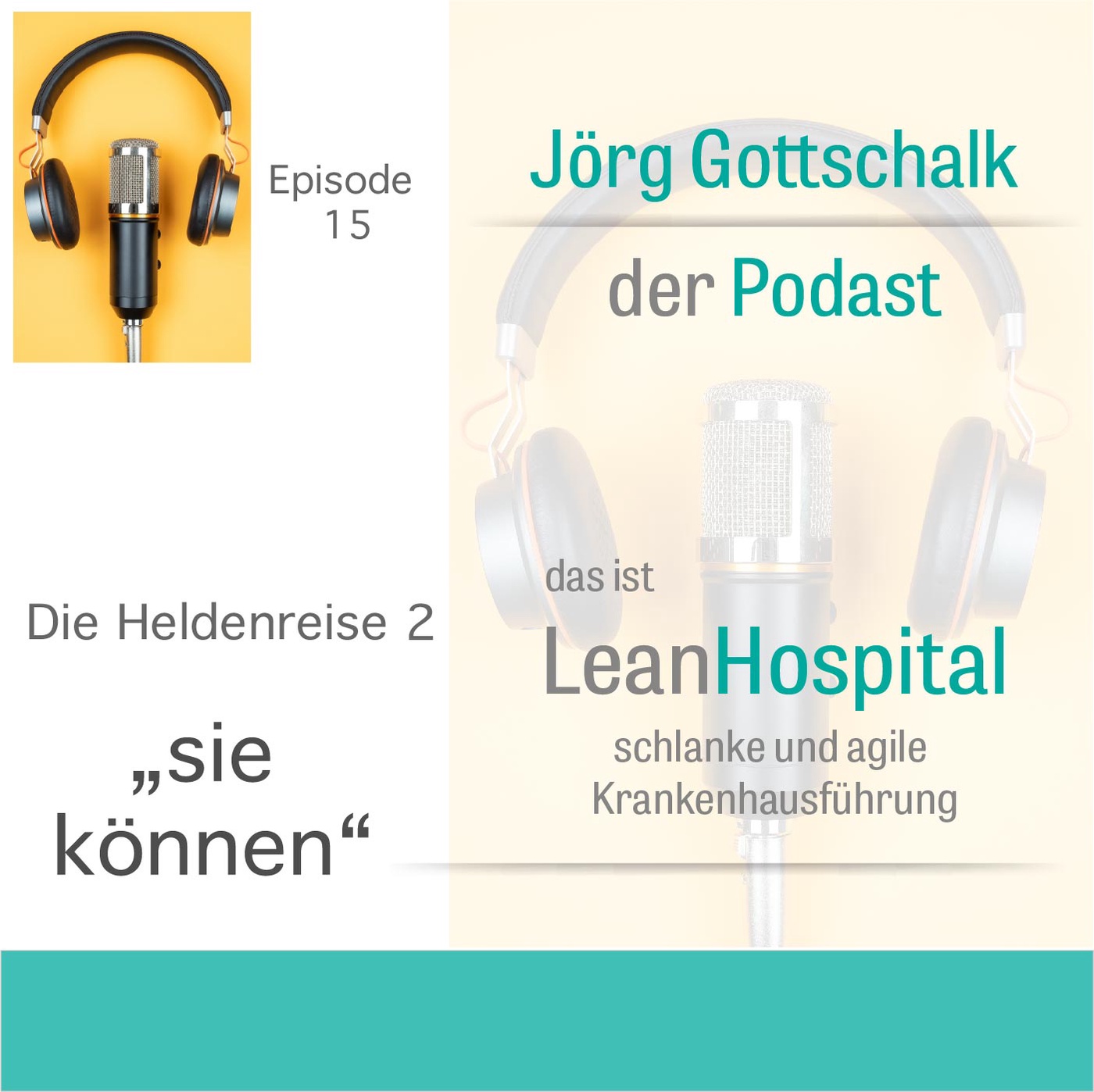Episode 15: sie können - die Heldenreise Teil 2