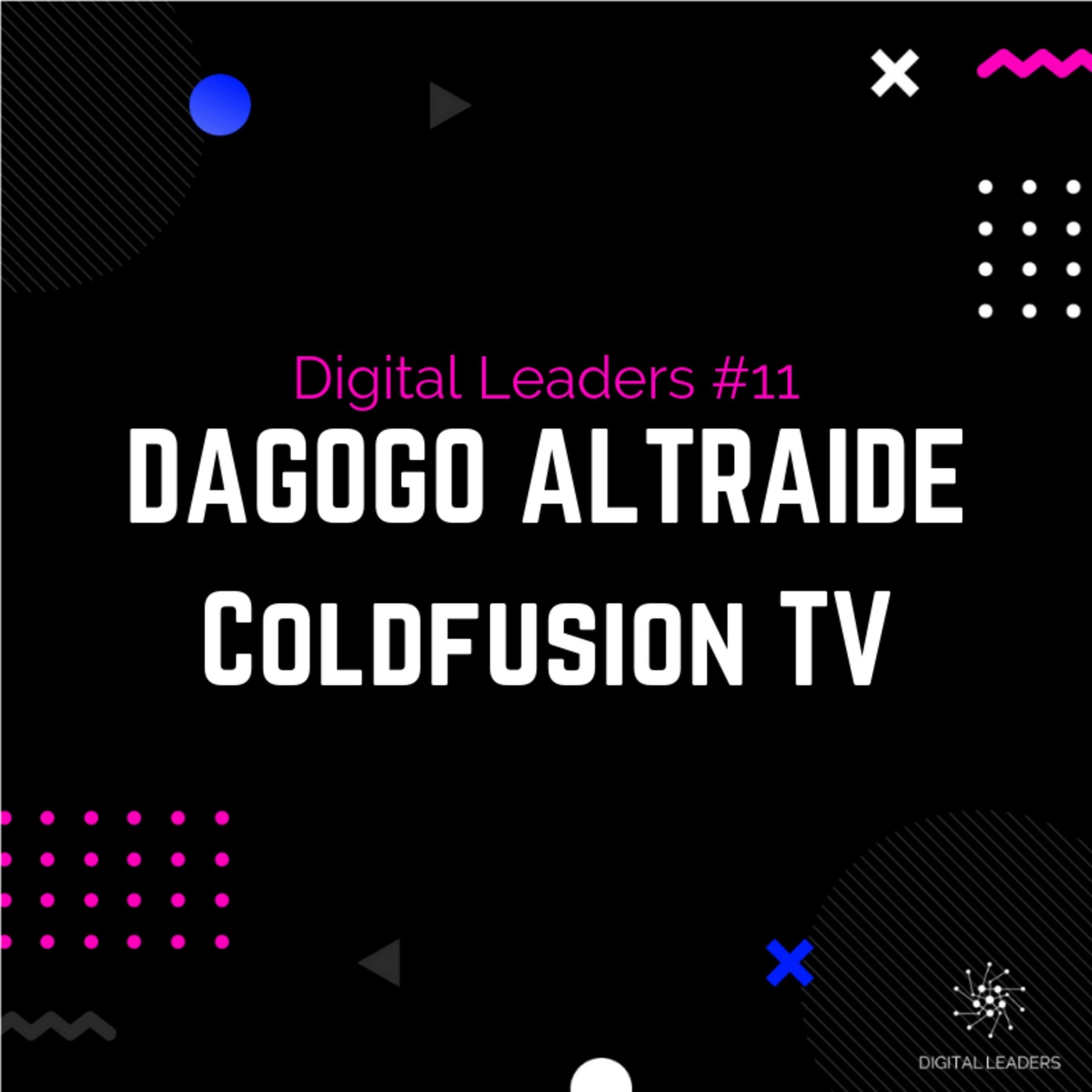 Dagogo Altraide, Coldfusion TV