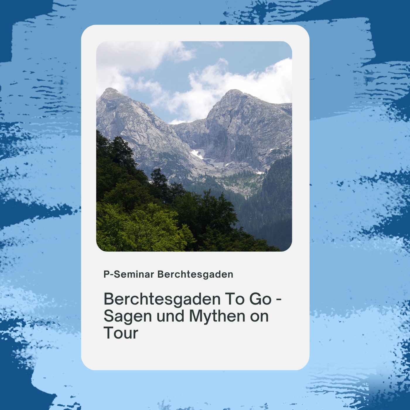 Berchtesgaden To Go - Sagen und Mythen on Tour