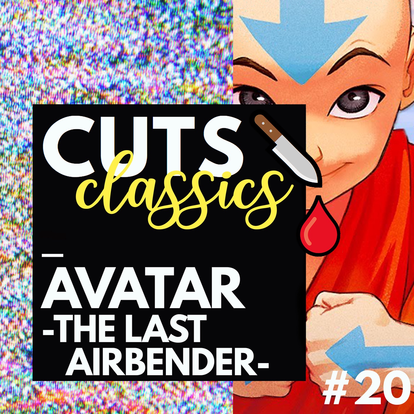 #20 Classics: Avatar - The Last Airbender