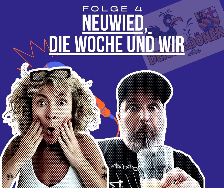Neuwied, die Woche und wir