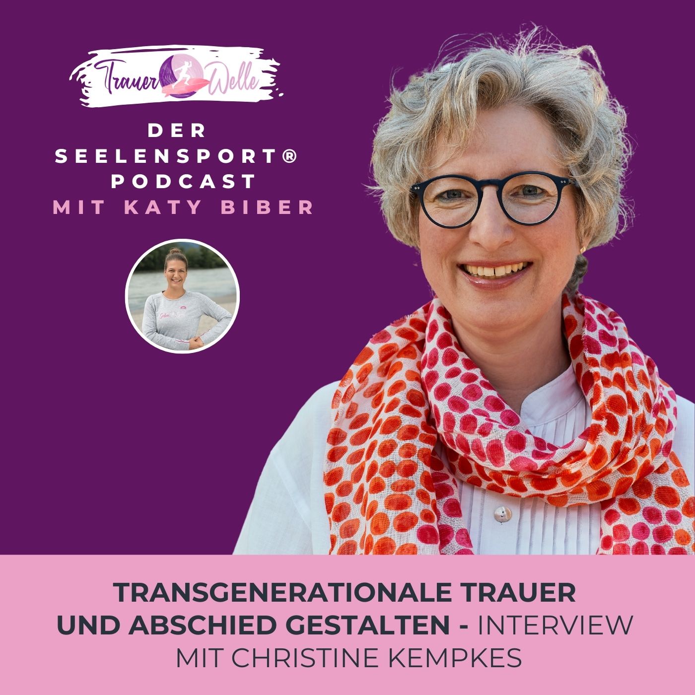 #44 Transgenerationale Trauer und Abschied gestalten - Interview mit Christine Kempkes