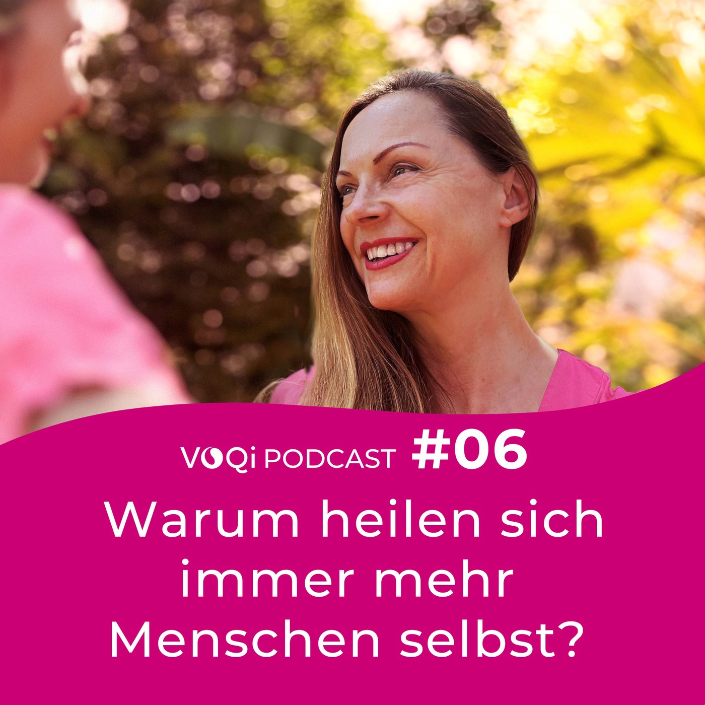 Warum heilen sich immer mehr Menschen selbst? – VOQi PODCAST #6