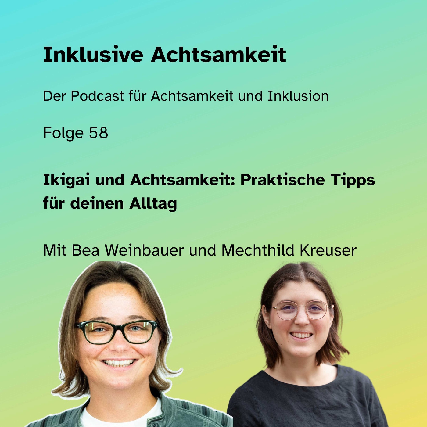 58 - Ikigai und Achtsamkeit: Praktische Tipps für deinen Alltag