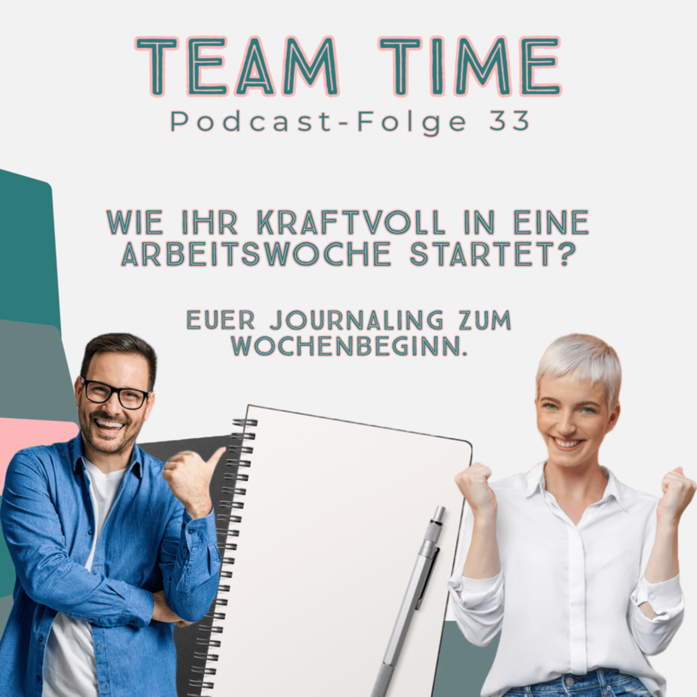 033 Wie ihr kraftvoll in eine Arbeitswoche startet? Euer Journaling zum Wochenbeginn.