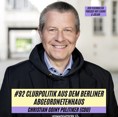 #92 - Christian Goiny (CDU): Clubpolitik aus dem Berliner Abgeordnetenhaus