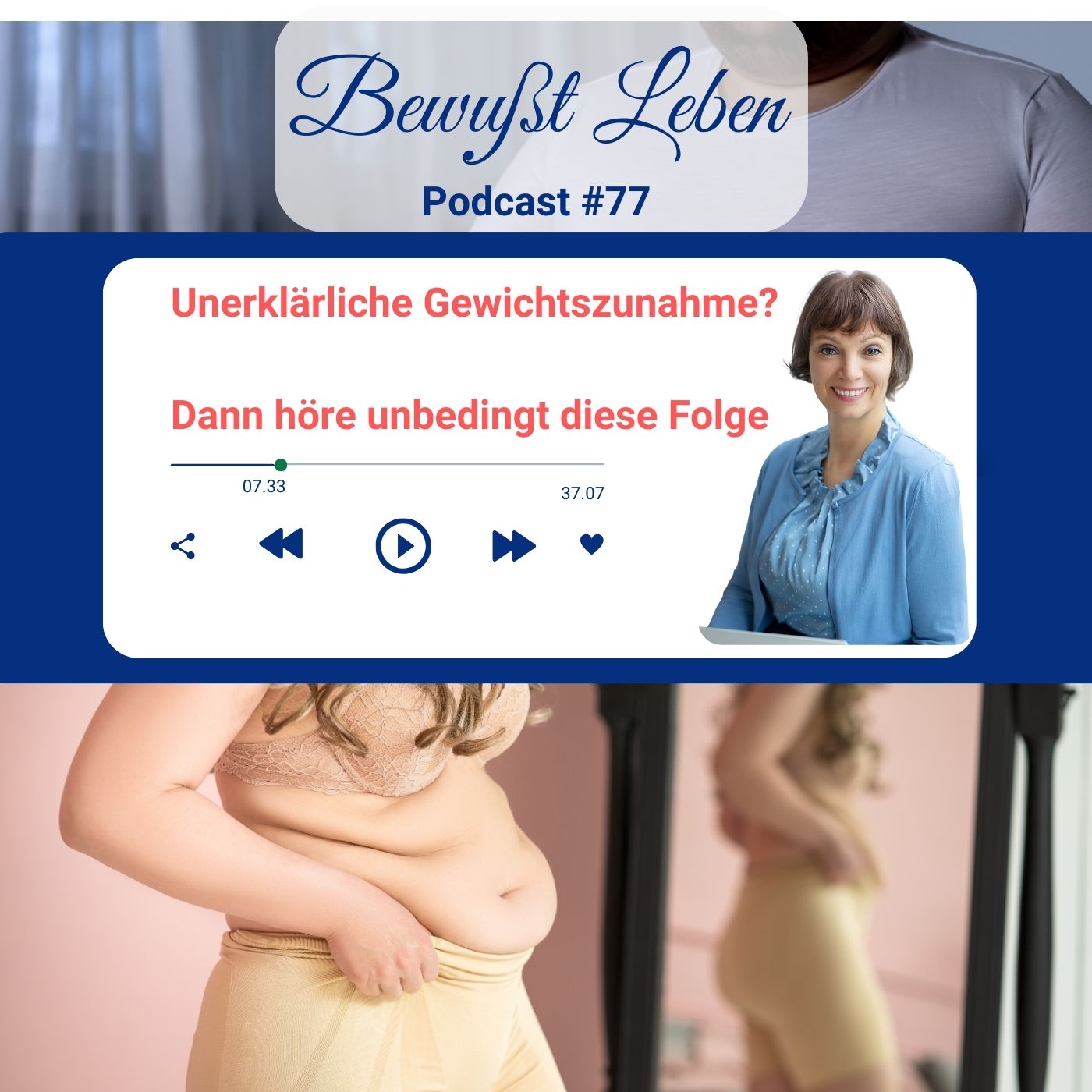 Unerklärliche Gewichtszunahme? Dann höre unbedingt diese Folge I Podcast #77