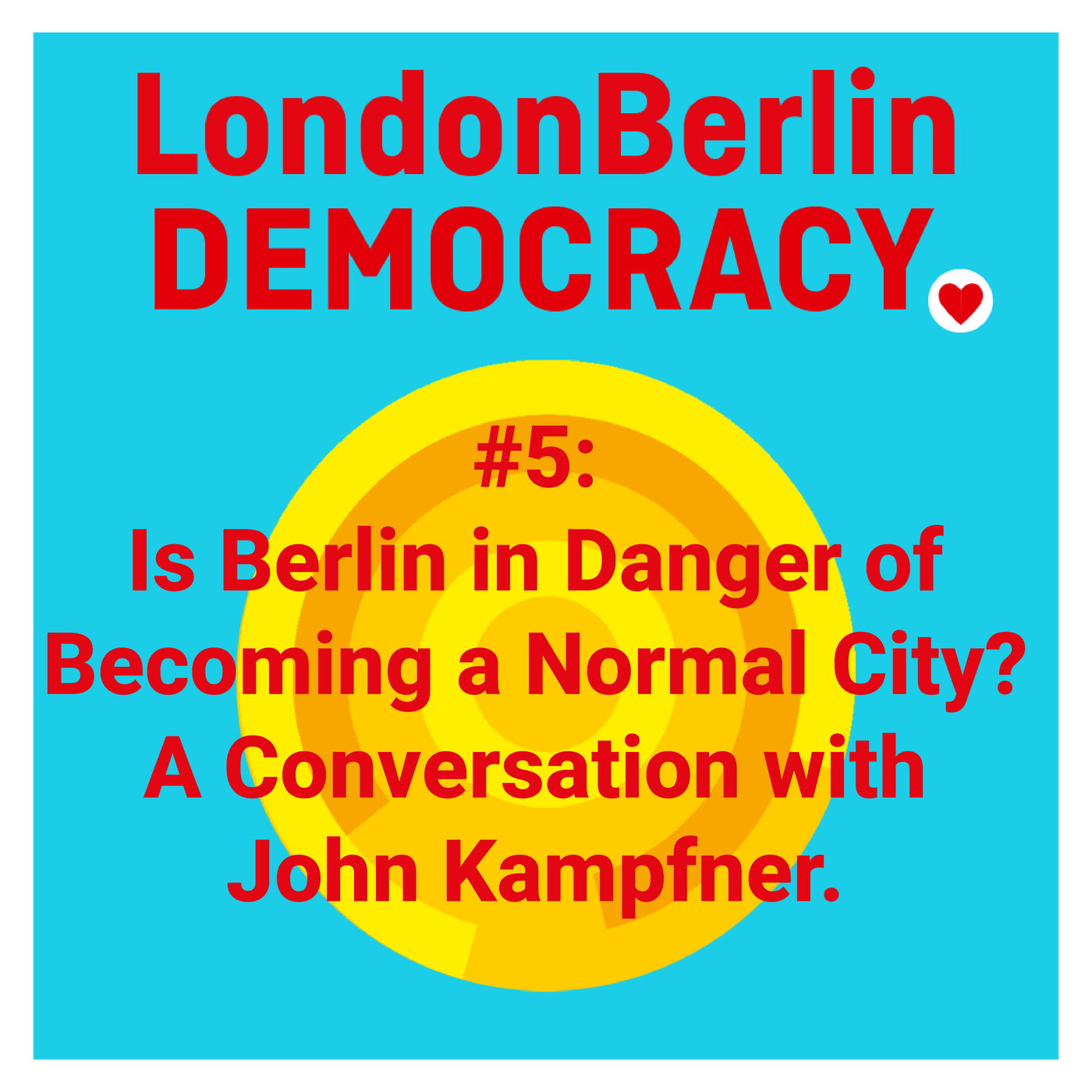 Is Berlin in Danger of Becoming a Normal City?