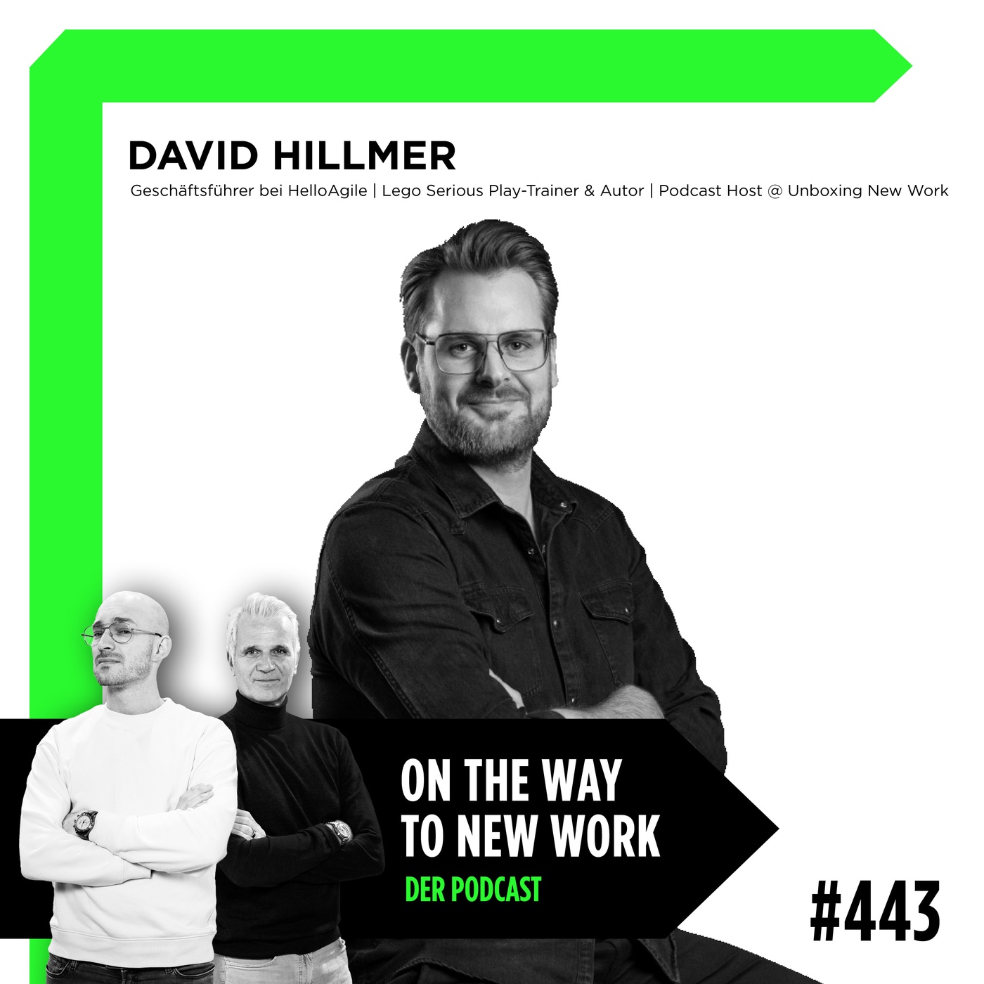 #443 David Hillmer | Geschäftsführer bei HelloAgile | Lego Serious Play-Trainer & Autor