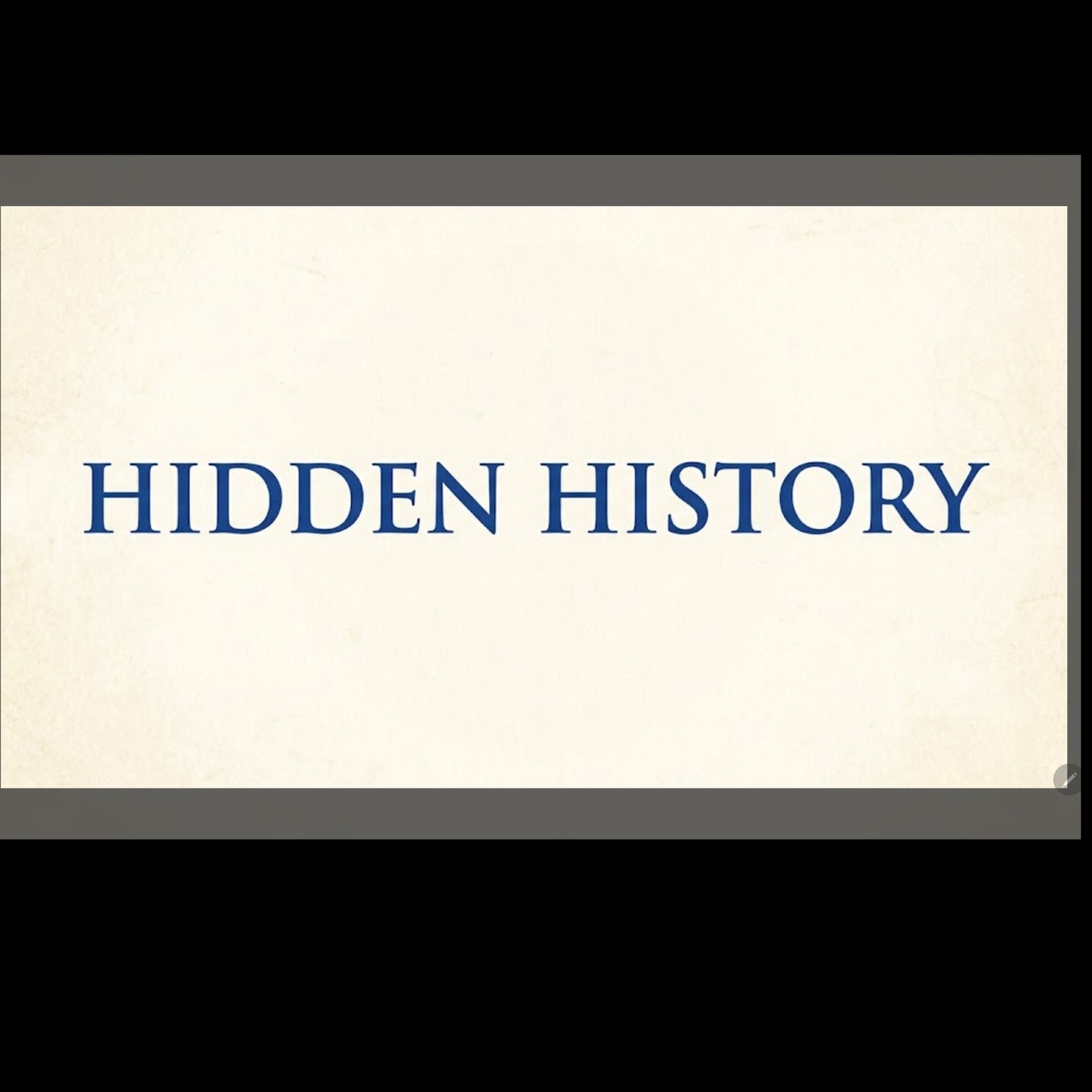 Hidden History