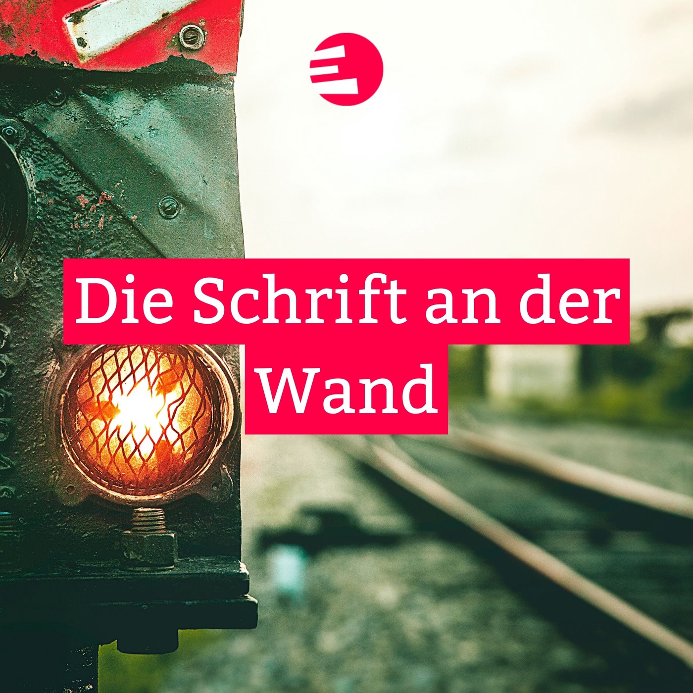 Die Schrift an der Wand