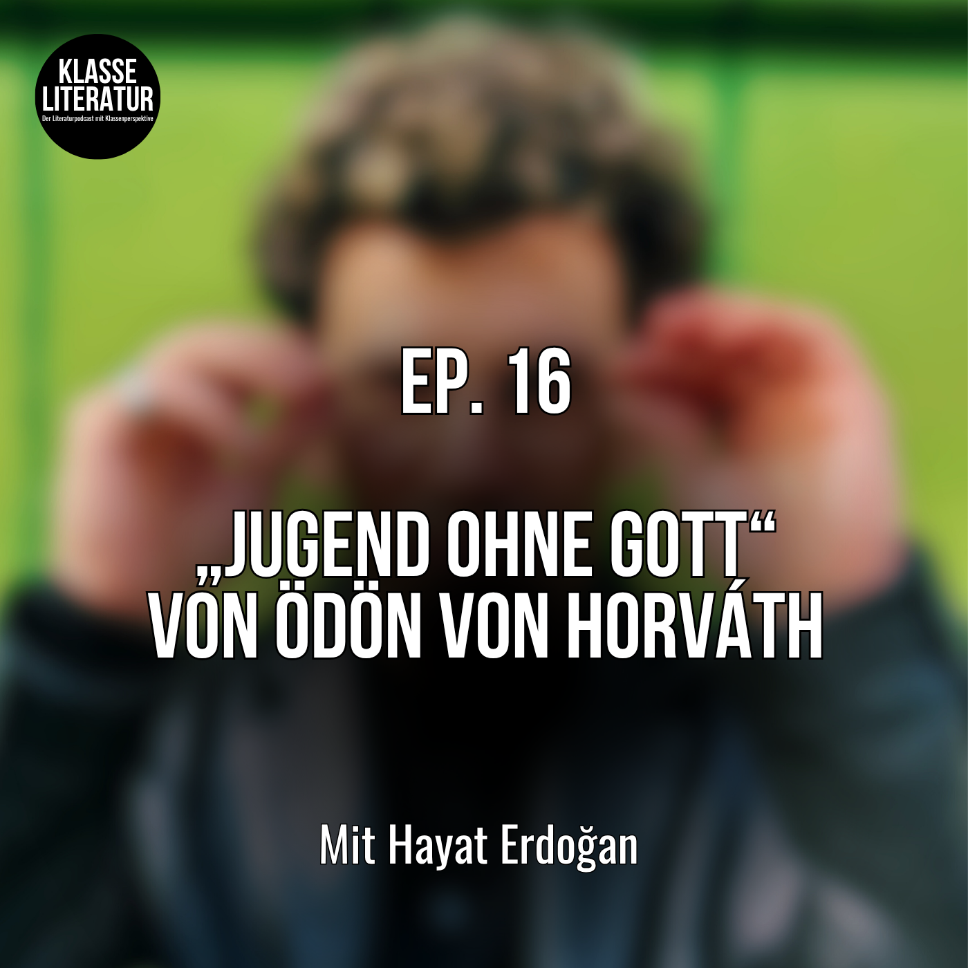 Ep. 16 „Jugend ohne Gott“ von Ödön von Horváth