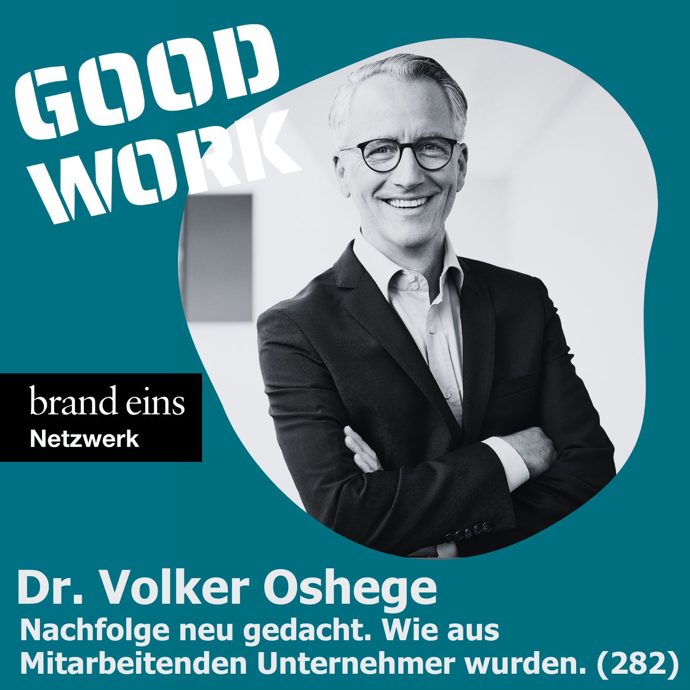 Nachfolge neu gedacht. Wie aus Mitarbeitenden Unternehmer wurden. (282)