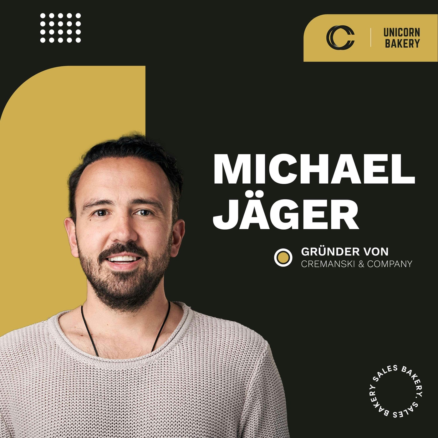 Sales & Growth: Sales-Grundwissen für Gründer:innen | Sales-Bakery, mit Michael Jäger von Cremanski