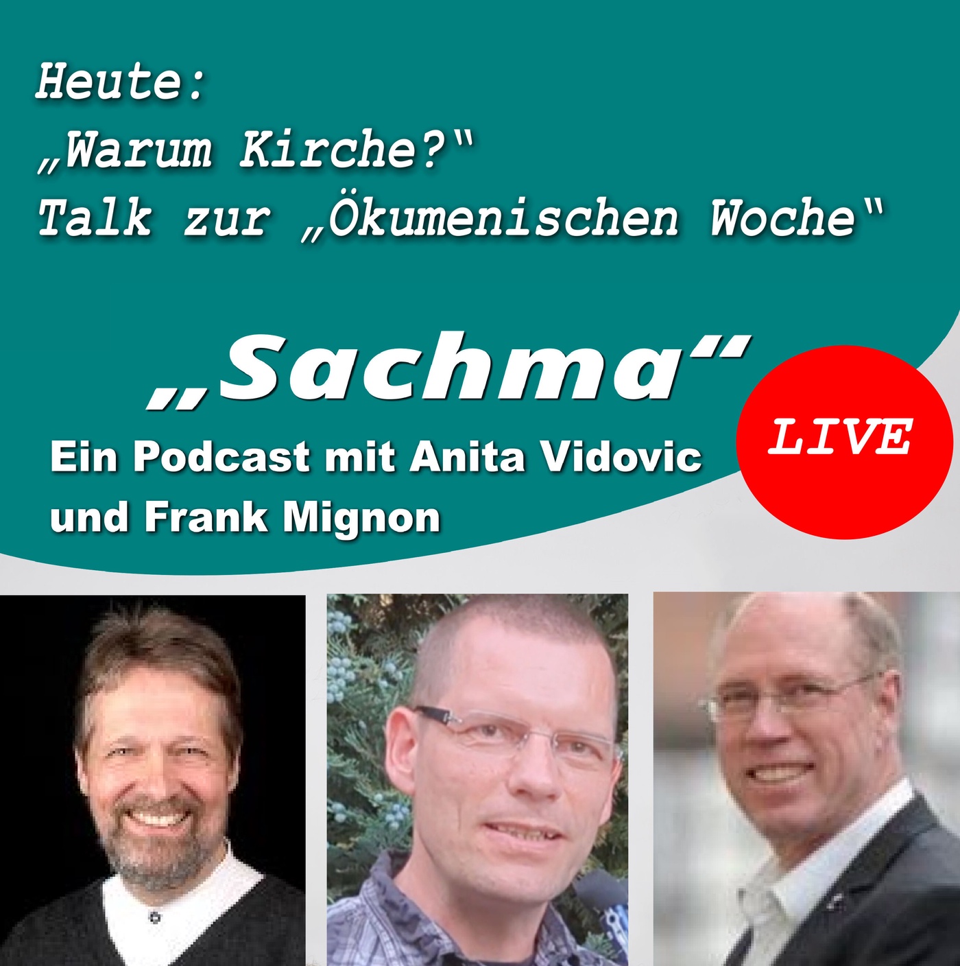 Sachma - Der Podcast - LIVE - Warum Kirche?
