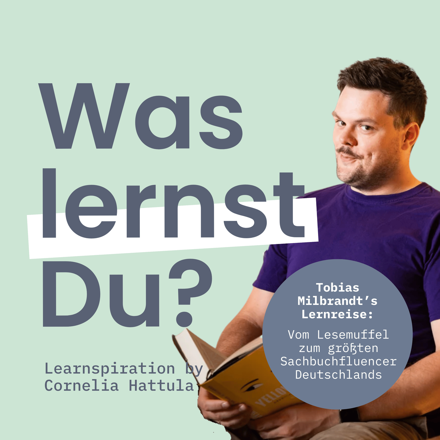 #173 - Tobias Milbrandt's Lernreise: Vom Lesemuffel zum größten Sachbuchfluencer Deutschlands
