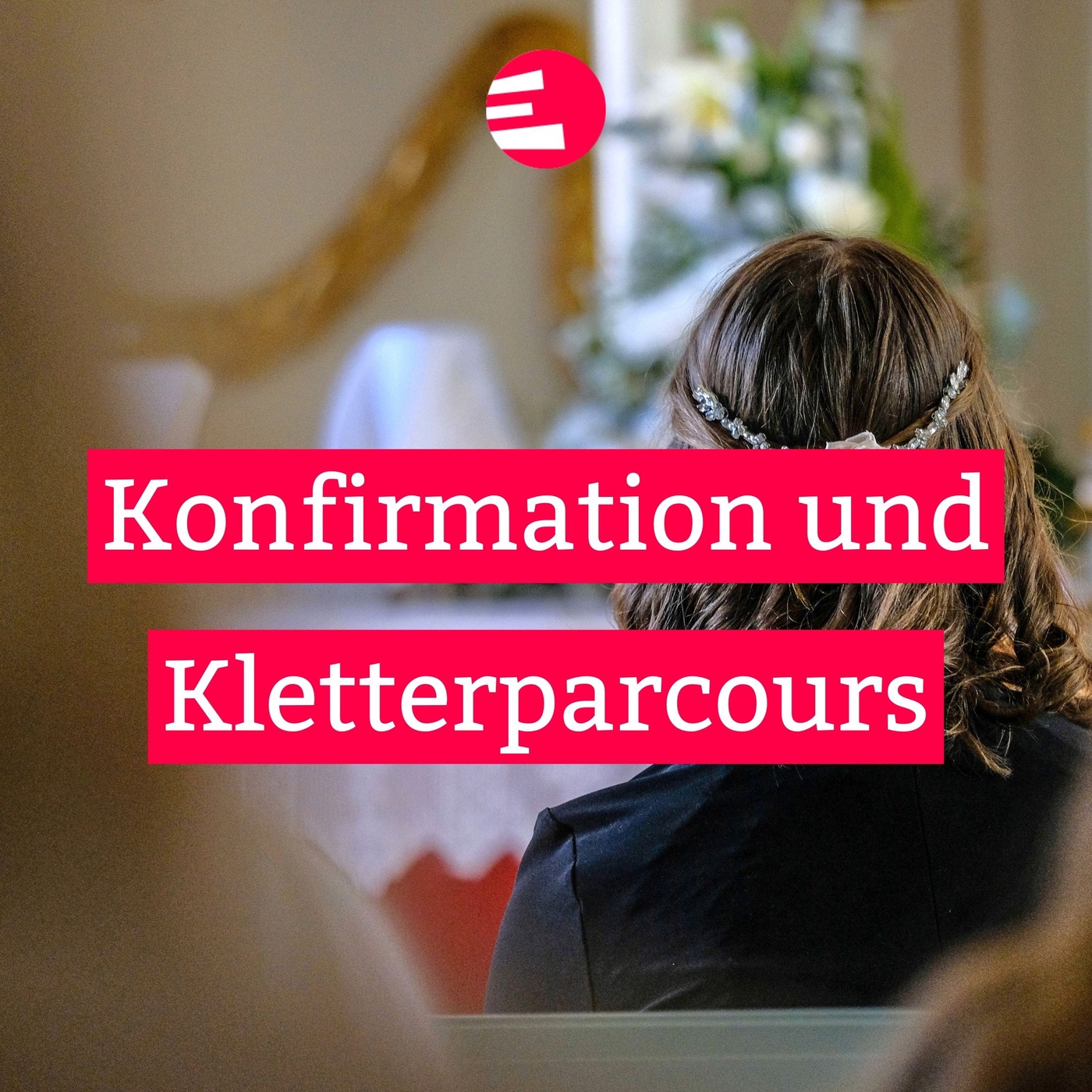 Konfirmation und Kletterparcours