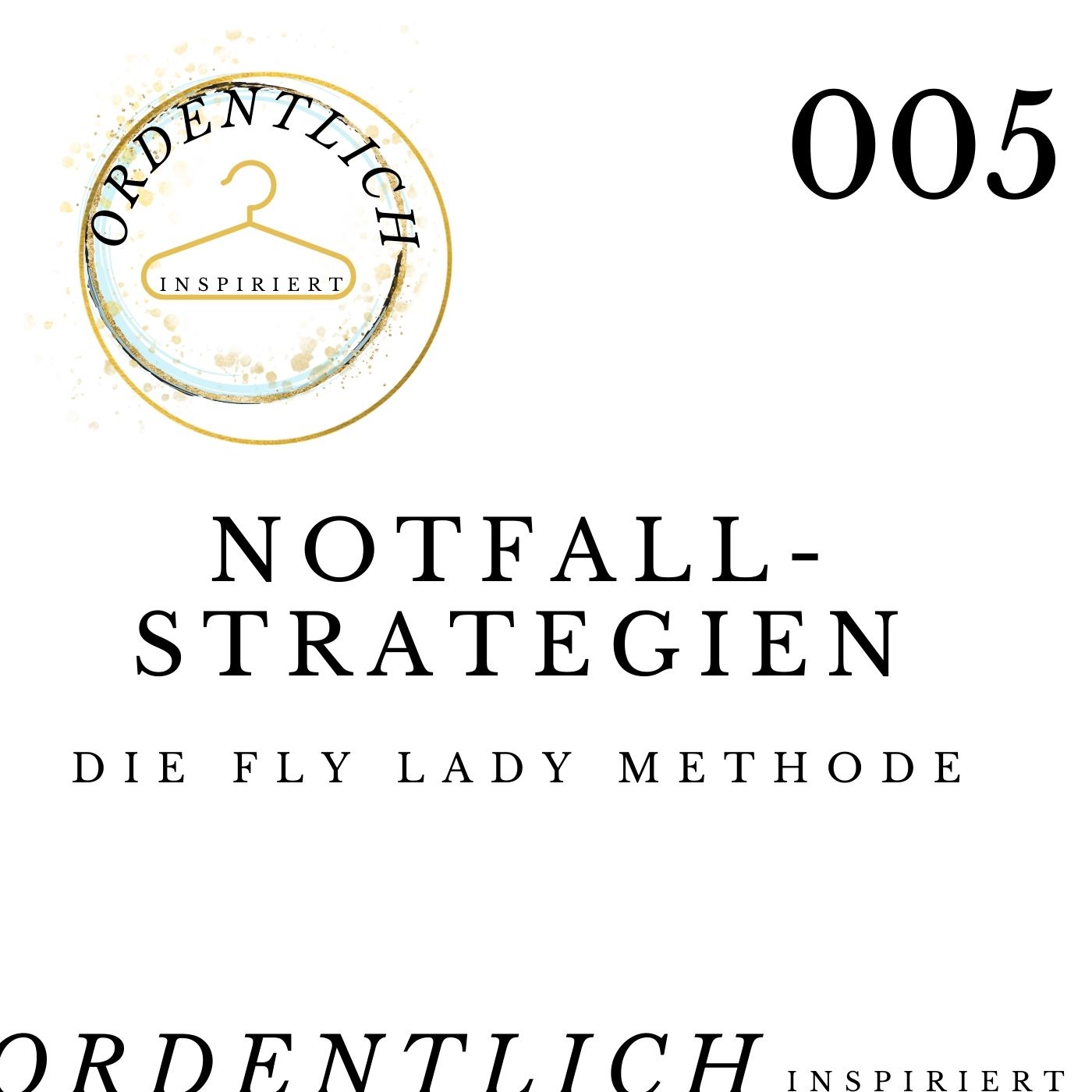 ordentlich inspiriert #007 FlyLady - Notfallstrategien