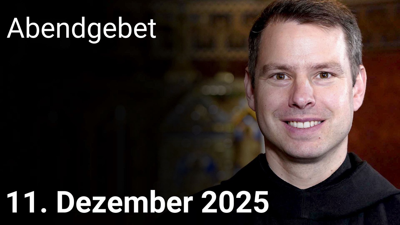 Abendgebet – 11. Dezember 2025