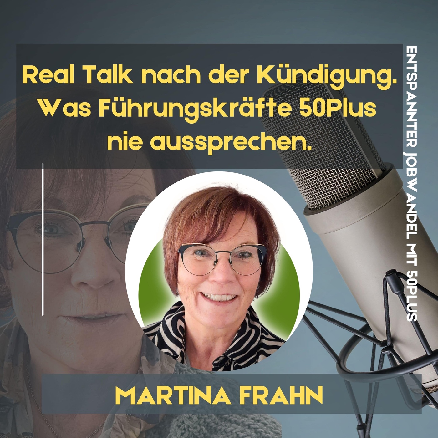 #122 - Real Talk nach der Kündigung: Was Führungskräfte 50Plus nie aussprechen – und trotzdem klären müssen