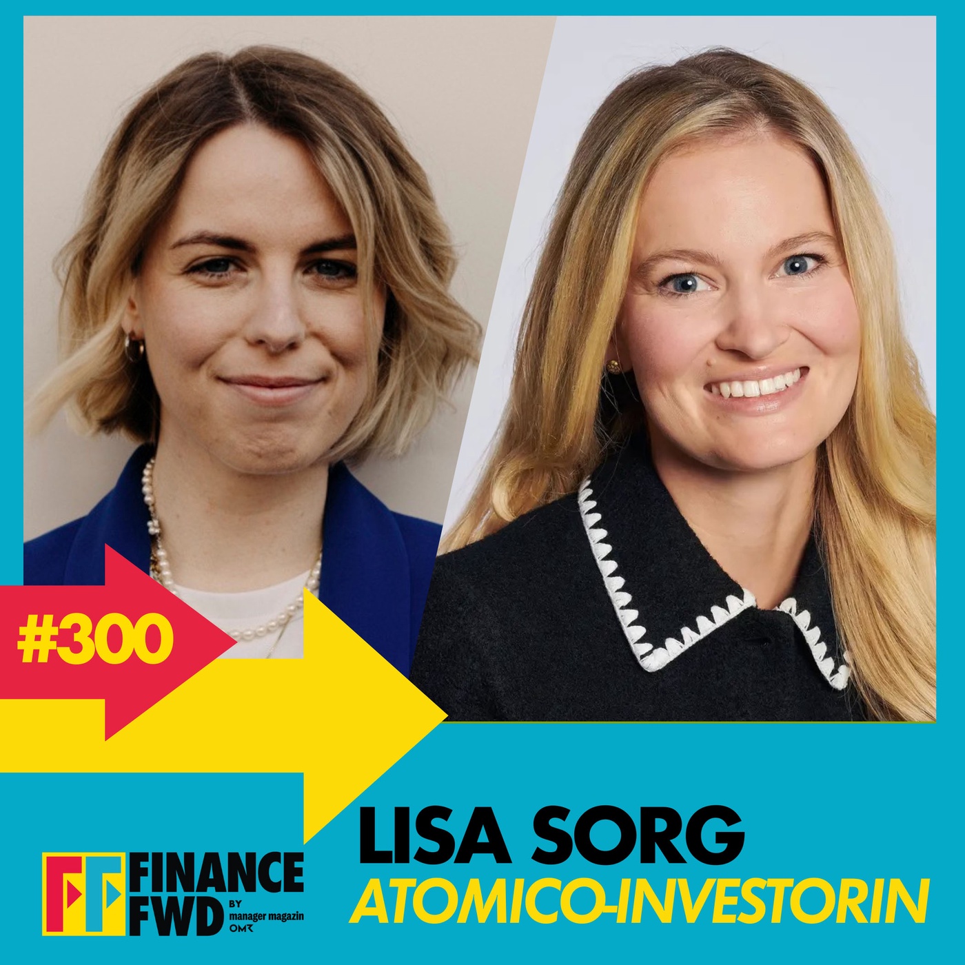 FFWD #300 mit Atomico-Investorin Lisa Sorg