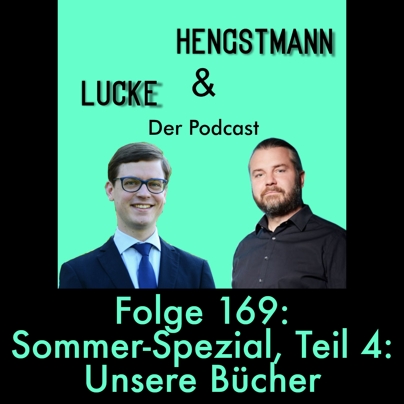 Lucke & Hengstmann, Folge 169: Sommer-Spezial, Teil 4: Unsere Bücher (14. August 2024) 