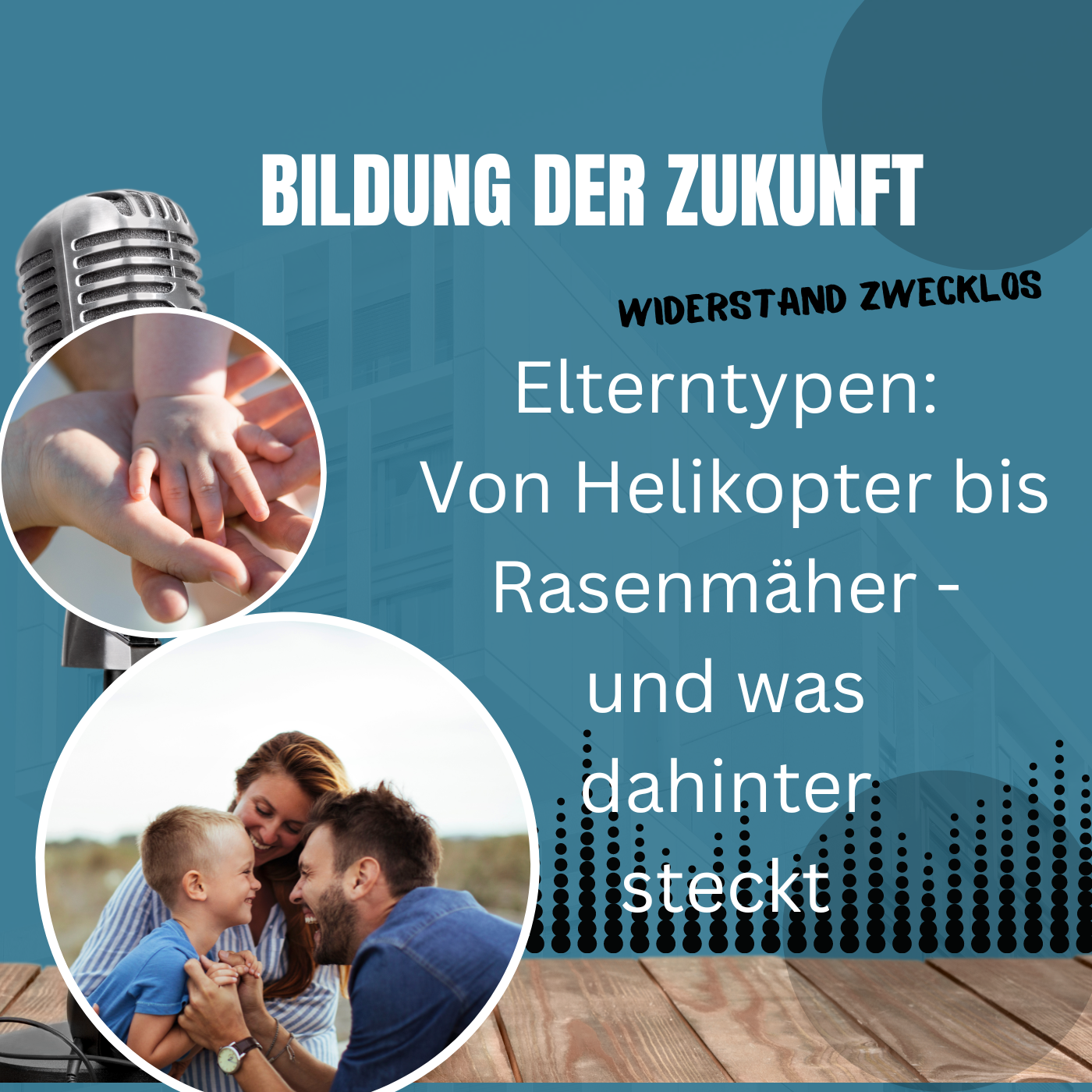 #32 Elterntypen- von Helikopter und Rasenmähern