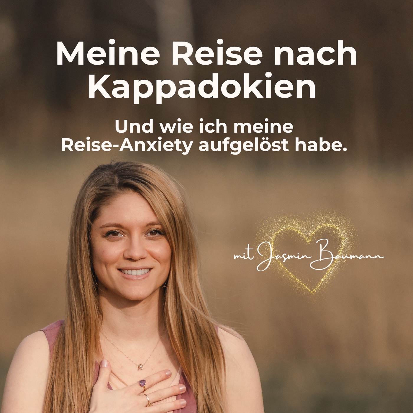 #16 Meine Reise nach Kappadokien & wie ich meine Reise-Anxiety aufgelöst habe