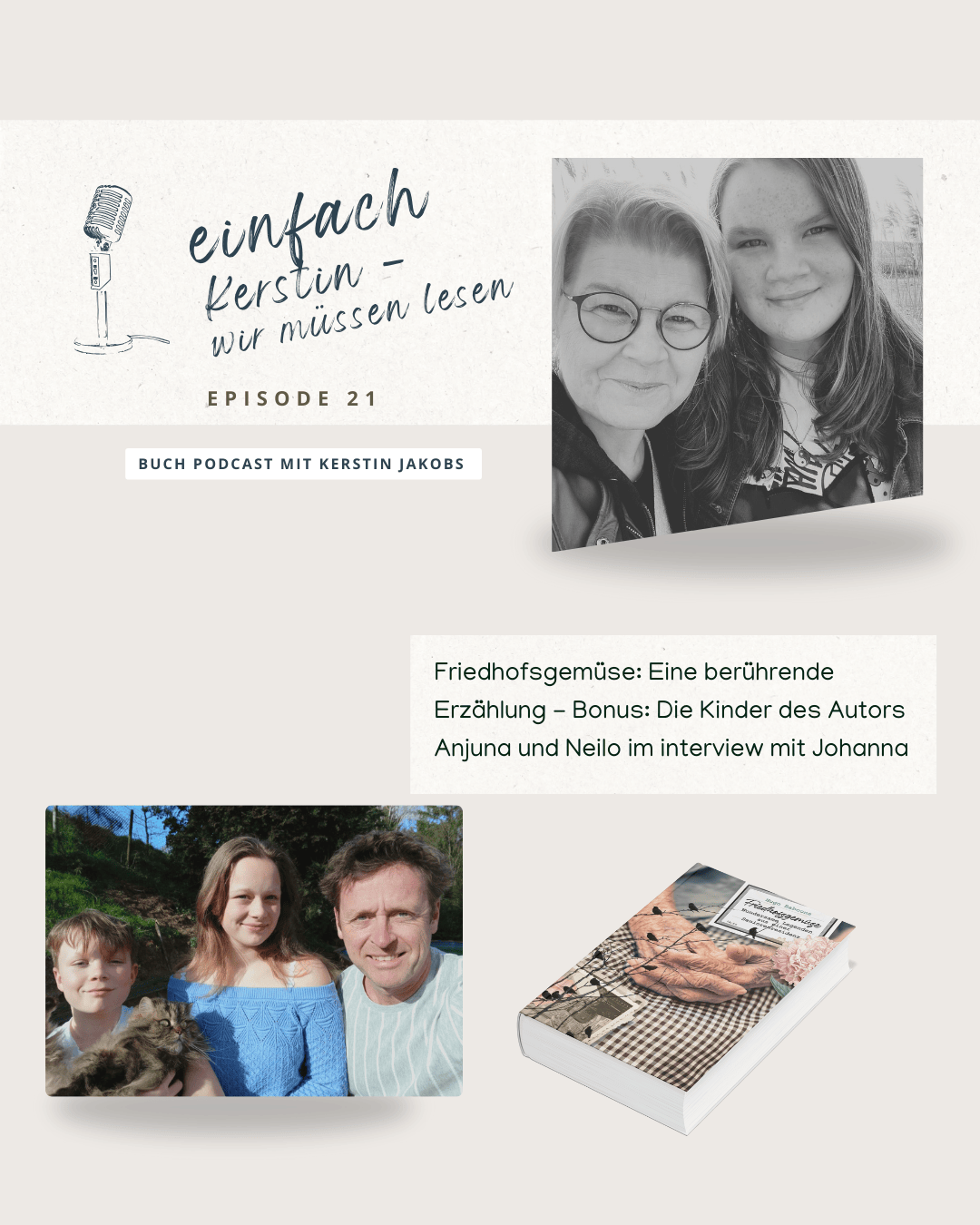 Friedhofsgemüse: Eine berührende Erzählung - Bonus: Die Kinder des Autors Anjuna und Neilo im interview mit Johanna